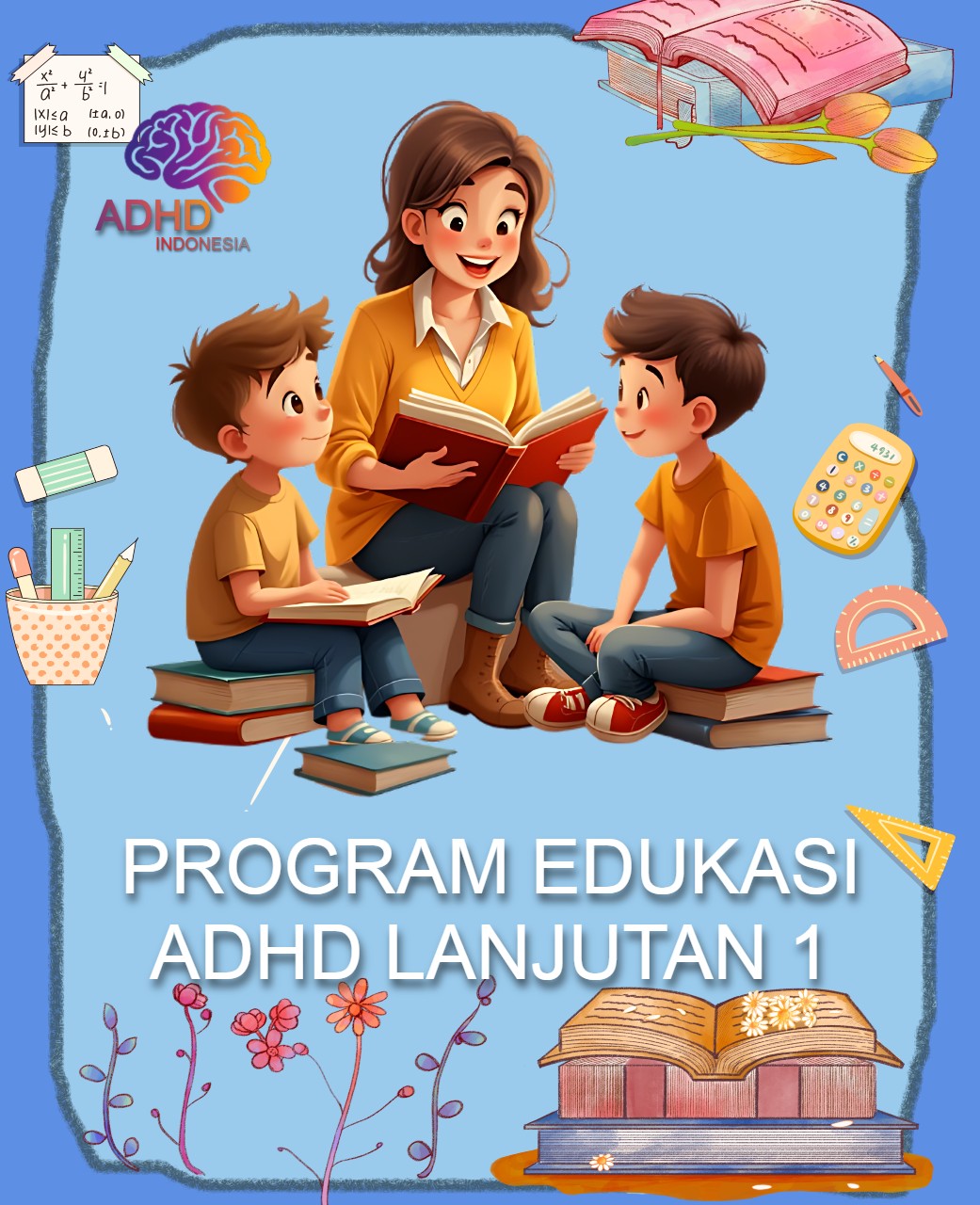 Program ADHD Indonesia Kabupaten Rote Ndao Edukasi Lanjutan Tahap 1 untuk Orang Tua